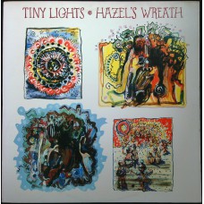 TINY LIGHTS Hazel's Wreath (Gaia 13 9005-1) USA 1988 LP